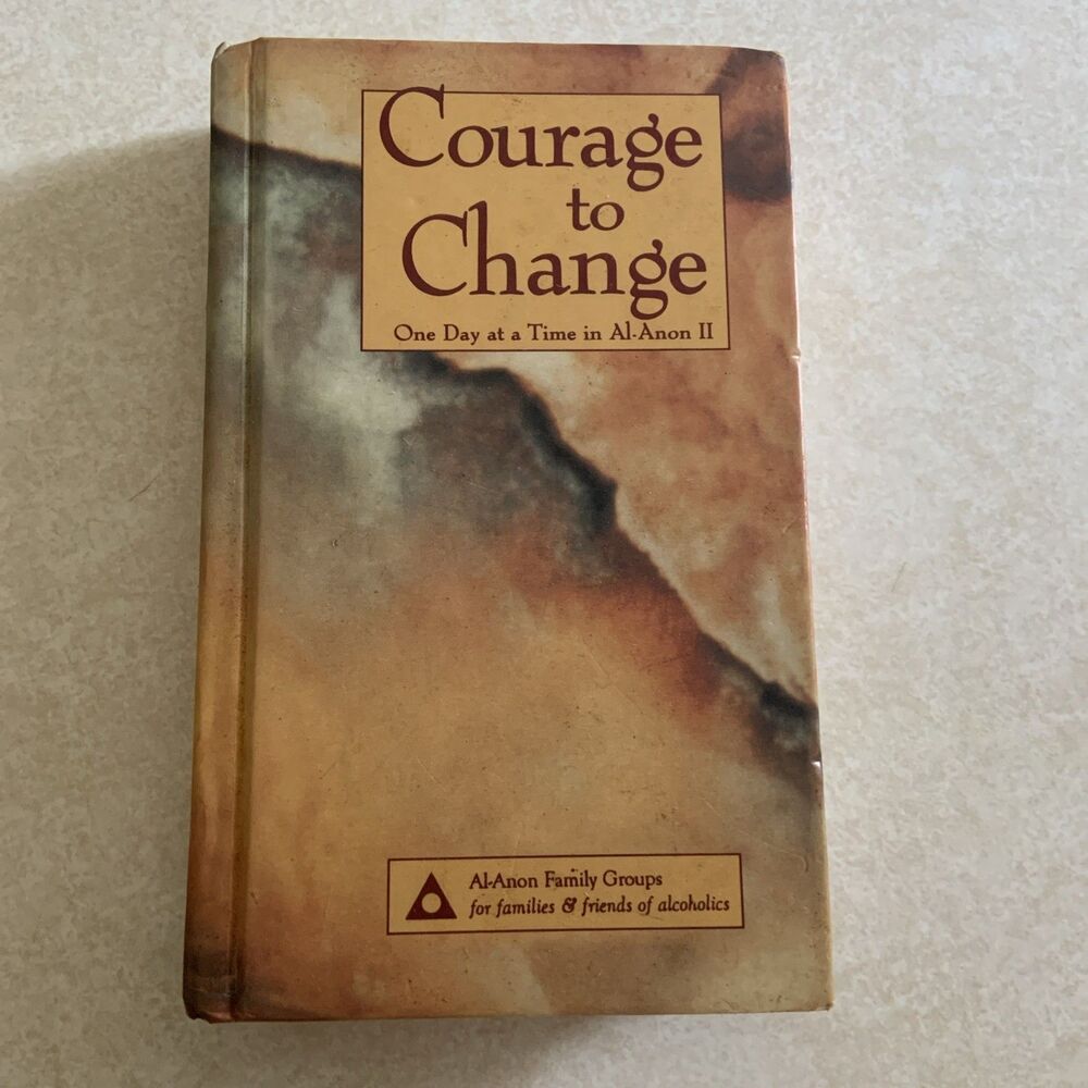 Courage to Change: One Day at a Time in Al-Anon II - Hardcover - GOOD